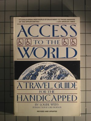 9780805001419: Access to the World: A Travel Guide for the Handicapped