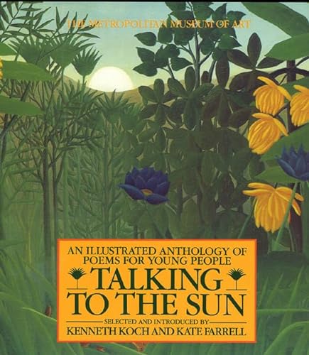 Imagen de archivo de Talking to the Sun : An Illustrated Anthology of Poems for Young People a la venta por Better World Books