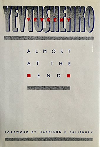 Almost at the End (English and Russian Edition) (9780805001488) by Yevtushenko, Yevgeny