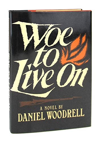 9780805002836: Woe to Live on