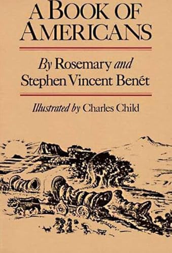 Book of Americans (An Owlet Book) (9780805002973) by Stephen Vincent Benet; Rosemary Benet