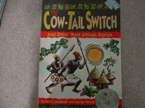 Stock image for The Cow-Tail Switch: And Other West African Stories for sale by Half Price Books Inc.