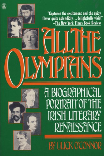 9780805003420: All the Olympians: A Biographical Portrait of the Irish Literary Renaissance