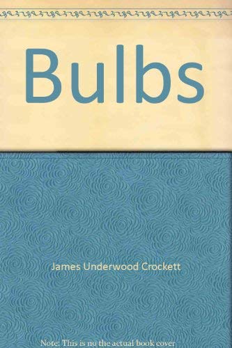 9780805003529: Bulbs (The Time-Life encyclopedia of gardening)