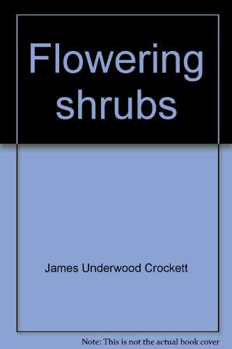 9780805003536: Flowering shrubs