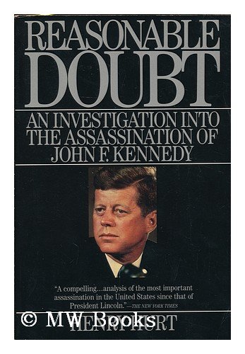 Beispielbild fr Reasonable Doubt: An Investigation into the Assassination of John F. Kennedy zum Verkauf von Books of the Smoky Mountains