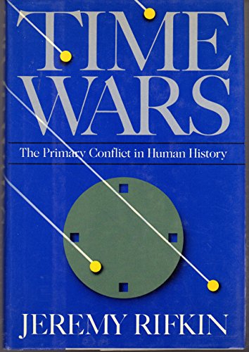 Beispielbild fr Time Wars : The Primary Conflict in Human History zum Verkauf von Better World Books