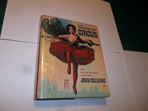 Stock image for American Circus: An Illustrated History for sale by ThriftBooks-Atlanta