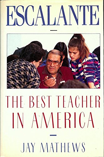 9780805004502: Escalante: The Best Teacher in America