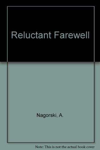 Reluctant farewell
