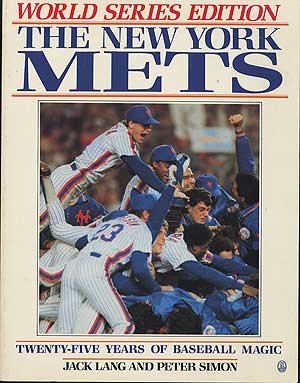 9780805004663: The New York Mets Twenty-Five Years of Baseball Magic