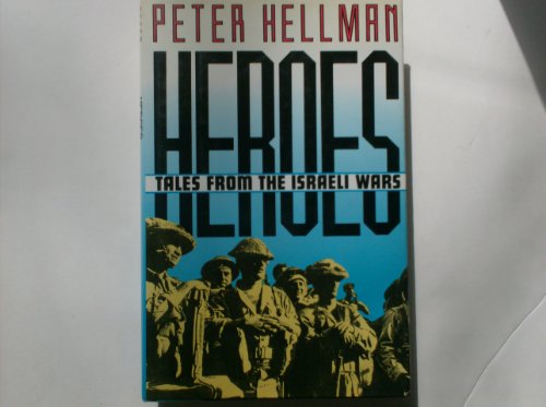 Stock image for Heroes: Tales from the Israeli Wars for sale by ThriftBooks-Atlanta