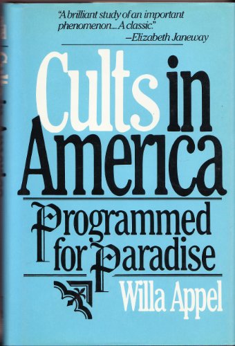 Stock image for CULTS IN AMERICA; Programmed for Paradise for sale by Austin Book Shop LLC