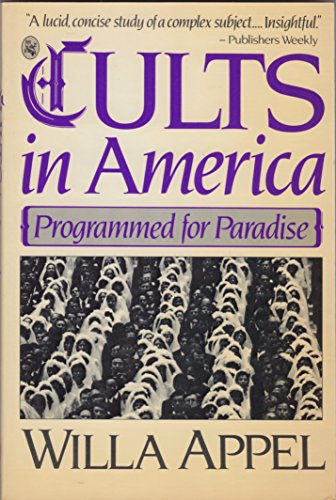 Stock image for Cults in America: Programmed for Paradise for sale by St Vincent de Paul of Lane County