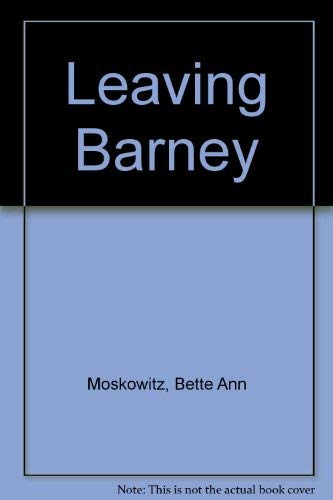 9780805005363: Leaving Barney