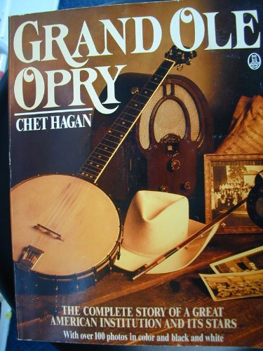 Grand Ole Opry: The Official History [AUTHOR'S UNCORRECTED PROOF COPY]