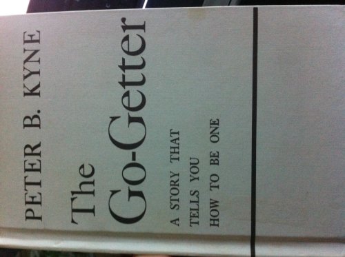 Beispielbild fr The Go-Getter: A Story That Tells You How To Be One zum Verkauf von Wonder Book