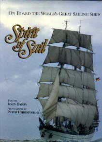 Beispielbild fr Spirit of Sail: On Board the World's Great Sailing Ships zum Verkauf von Ergodebooks