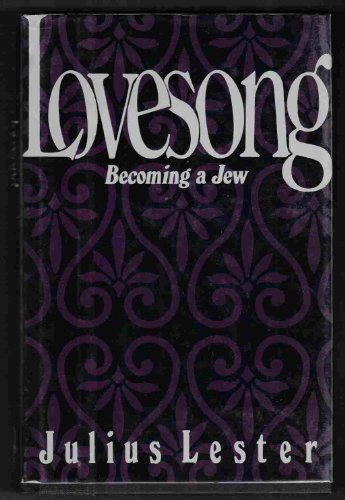 Stock image for Lovesong: Becoming a Jew for sale by Books of the Smoky Mountains