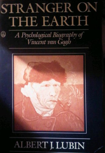 9780805005974: Stranger on the Earth: A Psychological Biography of Vincent Van Gogh