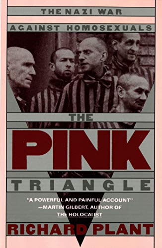 Beispielbild fr The Pink Triangle: The Nazi War Against Homosexuals zum Verkauf von Blackwell's