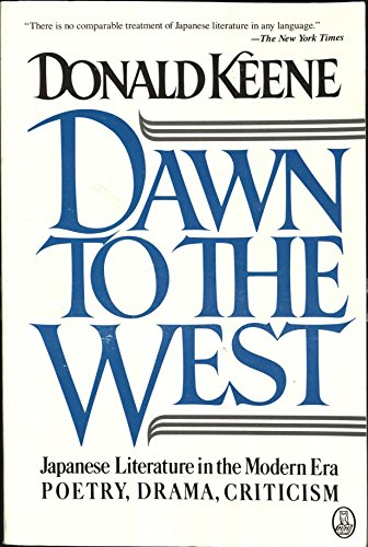 Stock image for Dawn to the West: Japanese Literature of the Modern Era (Owl Books) for sale by Wonder Book