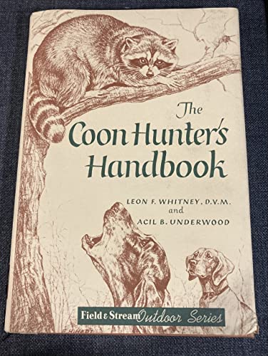 Imagen de archivo de Coon Hunters Handbook a la venta por Blindpig Books
