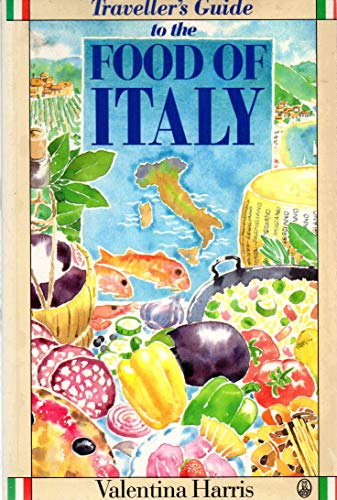 Imagen de archivo de Traveller's Guide to the Food of Italy a la venta por BookHolders