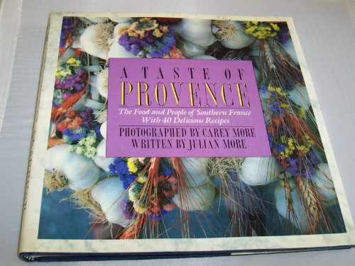9780805006605: A taste of Provence: The food and people of southern France, with 40 delicious recipes