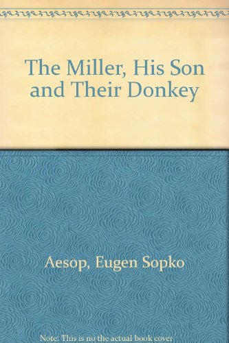 9780805006643: The Miller, His Son and Their Donkey