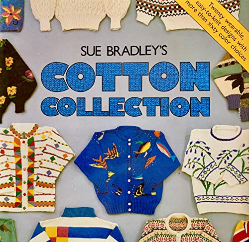 Imagen de archivo de Sue Bradley's Cotton Collection a la venta por Wonder Book