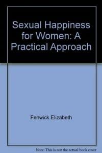 Stock image for Sexual Happiness for Women: A Practical Approach for sale by GridFreed