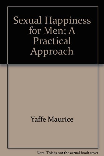 Imagen de archivo de Sexual Happiness for Men: A Practical Approach a la venta por ThriftBooks-Atlanta