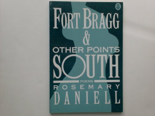 Imagen de archivo de Fort Bragg & Other Points South: Poems a la venta por ThriftBooks-Dallas