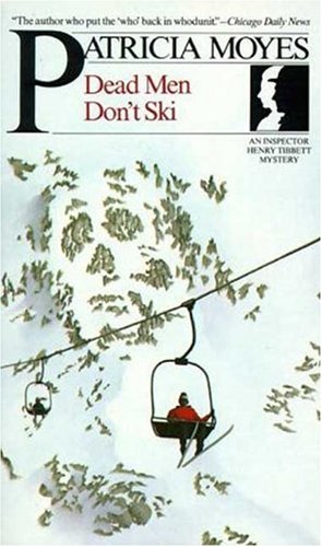 Dead Men Don't Ski (9780805007053) by Patricia Moyes
