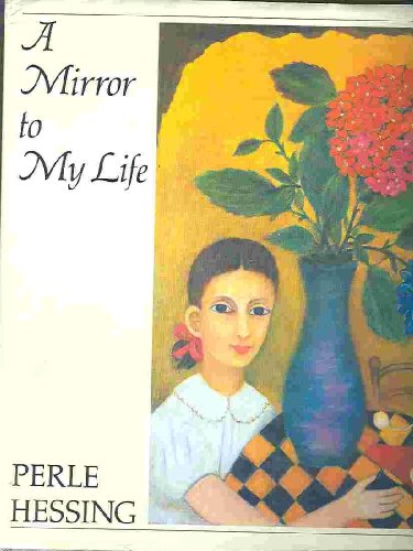 9780805007121: A Mirror to My Life