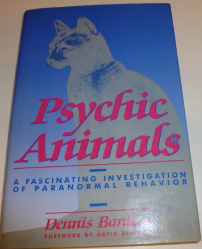 Beispielbild fr Psychic Animals: A Fascinating Investigation of Paranormal Behavior zum Verkauf von Wonder Book