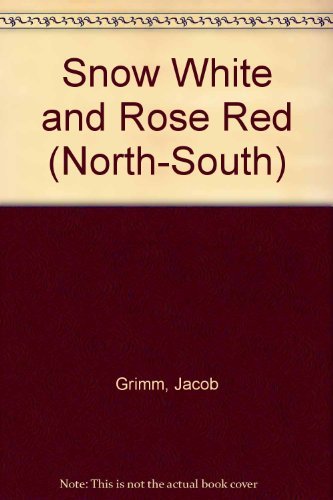 9780805007381: Snow White and Rose Red (North-South)