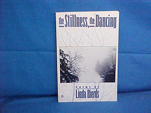 9780805007664: The Stillness, the Dancing: Poems