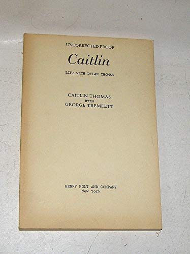 9780805007695: Caitlin: Life With Dylan Thomas