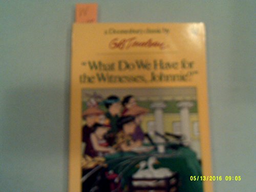 Imagen de archivo de What Do We Have for the Witnesses, Johnnie? a la venta por Polly's Books