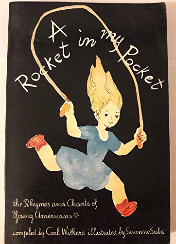 Stock image for A Rocket in My Pocket: The Rhymes and Chants of Young Americans (An Owlet Book) for sale by Wonder Book