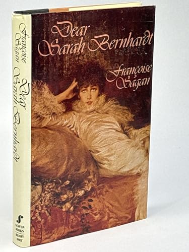 9780805008456: Dear Sarah Bernhardt