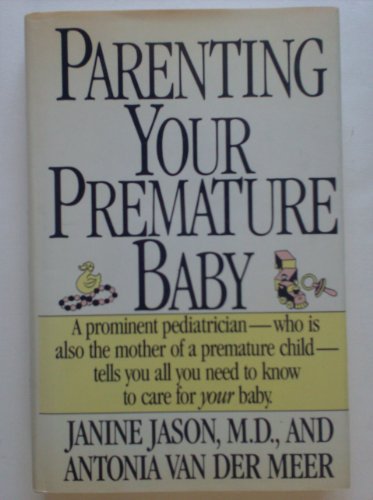 Beispielbild fr Parenting Your Premature Baby zum Verkauf von Wonder Book