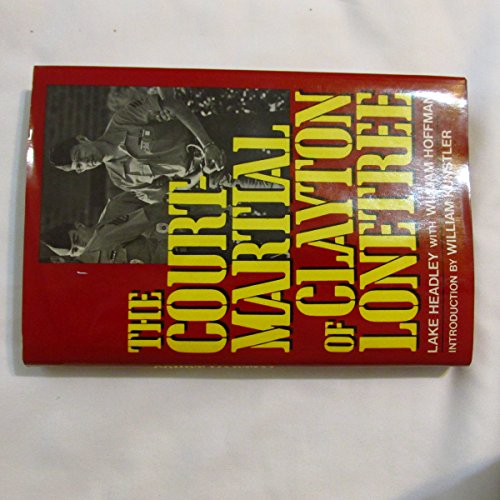 The Court-Martial of Clayton Lonetree (9780805008937) by Lake Headley; William Hoffman; William Kunstler