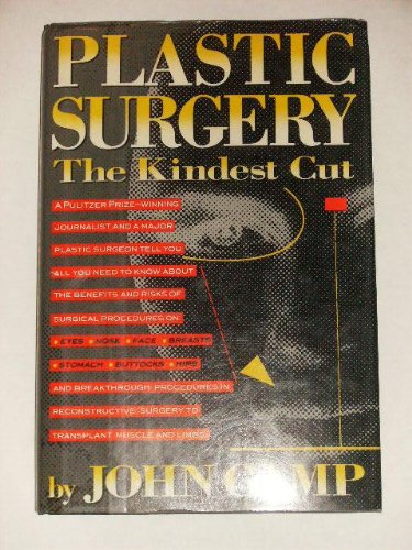 Stock image for Plastic Surgery: The Kindest Cut for sale by Books of the Smoky Mountains