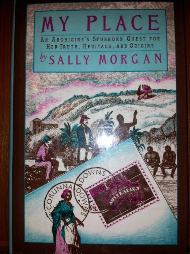 Stock image for My Place; an Aborigine's Stubborn Quest for Her Truth, Heritage, and Origins for sale by Books of the Smoky Mountains