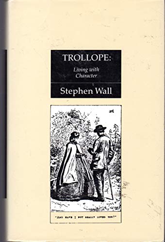 Stock image for Trollope: Living With Character for sale by HPB-Red