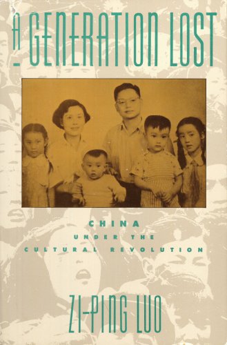 Imagen de archivo de A Generation Lost: China Under the Cultural Revolution a la venta por ThriftBooks-Dallas