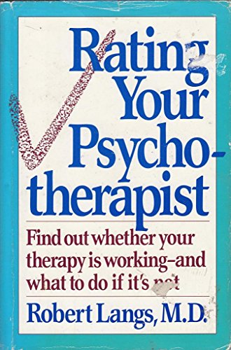 9780805010169: Rating Your Psychotherapist: Find Out Whether Your Therapy is Working and What to Do If it's Not
